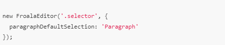 This shows how you can set a default value to the paragraph selection of a rich text editor