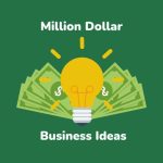 Million dollar business ideas